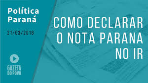 Note paraná program is an incentive program for fiscal citizenship in the state. Saiba Como Declarar O Nota Parana No Imposto De Renda Ir Youtube