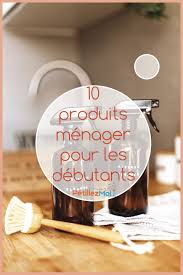 Produits D Entretien Pour La Maison 10 Recettes Naturelles Pour Debutants Produit De Nettoyage Faits Maison Produit Entretien Maison Produits De Nettoyage Naturels