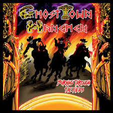 Burning Through the Fields - Album by Ghost Town Hangmen - Spotify