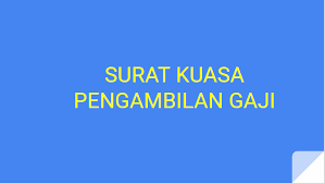 Salah satu perihal penting tersebut adalah mengurus dokumen legal atau mengambil barang di kalau sudah begini, mau tidak mau kita harus menunjuk orang lain untuk mewakili dan melakukan pengurusan. Contoh Surat Kuasa Pengambilan Uang Gaji Karyawan