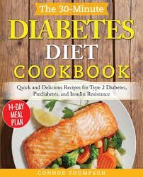 Learn how your diet can manage and reverse this condition. The 30 Minute Diabetes Diet Plan Cookbook Quick And Delicious Recipes For Type 2 Diabetes Prediabetes And Insulin Resistance Paperback Gramercy Books