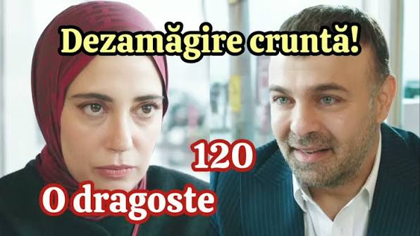 O dragoste 🔥 Rezumat episod 120 | Serialesitelenovele | Facebook
