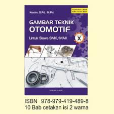 Contoh soal gambar teknik otomotif kelas 10 semester 1 inputsoal com. Buku Gambar Teknik Otomotif Smk Mak Kelas X Shopee Indonesia
