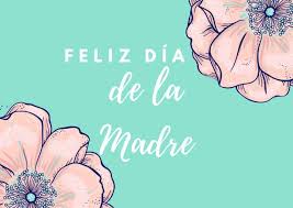 No hay otra persona mas importate en el mundo que ella. Las Mejores Tarjetas Para Mama 2021 Descubrelas Todas