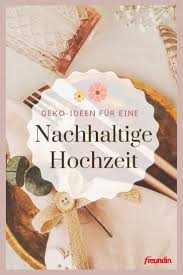 Nachhaltige Hochzeit Die Schonsten Tipps Und Ideen Mit Bildern Ideen Fur Die Hochzeit Hochzeitstorte Mal Anders