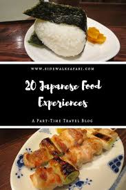 What To Eat In Japan From Weird To Wonderful In 2020 Japanese Food Traditional Japanese Food Food Experiences