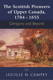 The Scottish Pioneers Of Upper Canada 1784 1855