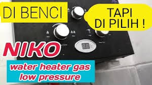 Beli di bukalapak, belum ongkir.harga regulator gas 35 ribu.batre 7 ribu. Review Pemanas Air Water Heater Gas Paling Murah Niko Low Pressure Kelebihan Dan Kekurangan Youtube