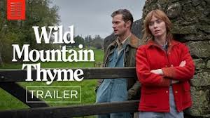غم‌انگیر , اجتماعی , خانوادگی. Wild Mountain Thyme I Official Trailer I Bleecker Street Youtube
