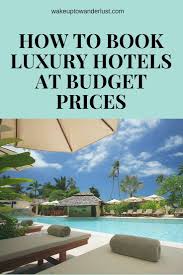 How To Book A Cheap Hotel And Get Free Stays While Doing It Book Cheap Hotels Luxury Hotel Travel