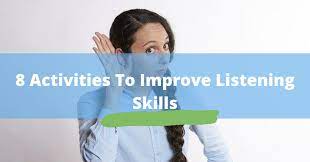 Do You Hear What I Hear?: 8 Activities To Improve Listening Skills