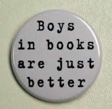 Boys In Books Are Just Better Pinback Button Badge 1 1 2 Etsy Books I Love Books Words