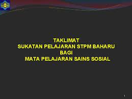 Sila klik untuk muat turun sukatan mata pelajaran sejarah stpm : Taklimat Sukatan Pelajaran Stpm Baharu Bagi Mata Pelajaran