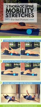 3 Unique Thoracic Spine Mobility Exercises For Bad Posture Thoracic Spine Mobility Mobility Exercises Exercise