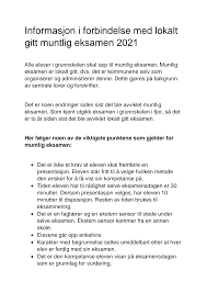 Hvis sensoren ikke kan stille på grunn av sykdom, skal eksamen fortsatt gjennomføres over teams, eller. Https Www Bindal Kommune No Tjenester Barnehage Og Skole Skole Sfo Terrak Skole Informasjon Om Muntlig Eksamen Varen 2021