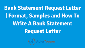 Maybe you would like to learn more about one of these? Bank Statement Request Letter Format Samples And How To Write A Bank Statement Request Letter A Plus Topper