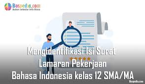 Format penulisan surat lamaran kerja, beberapa tips dan contoh surat lamaran kerja secara surat lamaran kerja adalah sebuah surat yang dibuat untuk keperluan permohonan kerja di 2. Materi Mengidentifikasi Isi Surat Lamaran Pekerjaan Mapel Bahasa Indonesia Kelas 12 Sma Ma Bospedia