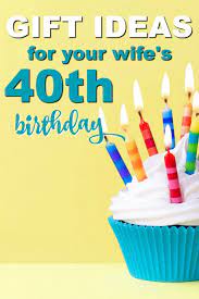 12 best wife birthday gift ideas for you. 20 Gift Ideas For Your Wife S 40th Birthday Unique Gifter