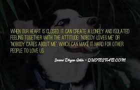 Top 16 Nobody Loves Me Nobody Cares Quotes Famous Quotes Sayings About Nobody Loves Me Nobody Cares
