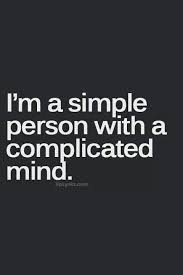 My Complicated Mind Short Quotes Life Quotes Life Is Too Short Quotes