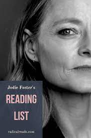 Jodie Foster S Favorite Books Radical Reads In 2021 Book Blogger Better Books Favorite Books