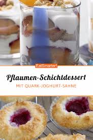 Pflaumen Schichtdessert Rezept Dessert Lebensmittel Essen Dessert Ideen
