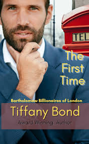 The First Time by Tiffany Bond is full of Romance and Intrigue -