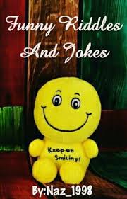 Why did the orange wish he was. Funny Riddles And Jokes Nazia Wattpad