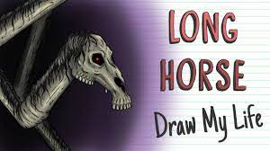 LONG HORSE | Draw My Life - YouTube