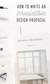 How To Write A Design Proposal The Ultimate Guide Web Design Proposal Interior Design Business Plan Interior Design Jobs