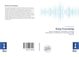 Welcome to enjoy his talent! Emily Friendship 978 613 7 00355 8 6137003558 9786137003558