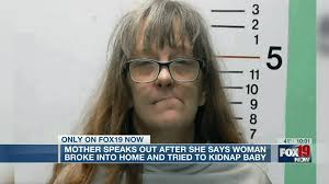 Mother speaks out after she says woman broke into home and tried to kidnap  baby