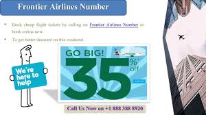 How To Booking Frontier Airlines Ticket Quickly Dial 1 888 388 8920 Book Cheap Flight Tickets How To Get Books Online