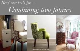 Two Fabric Upholstery Striking Details Susan S Blog Inspiring Creativity Upholstery Creative Furniture Furniture Fix