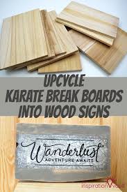Upcycle Karate Break Boards Into Wood Signs Diy Craft Tutorial Diy Wood Signs Wood Signs Diy Craft Tutorials