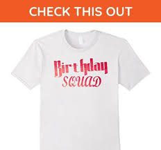 White Birthday Squad T Shirts Mens Birthday Squad Party T Shirt Shirt 3xl White Birthday Shirts Amazon Partner Link Drinking Shirts Funny Shirts Retro Shirts