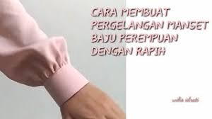 Rincian ukuran gamis tangan panjang : Membuat Manset Pergelangan Tangan Baju Perempuan Dengan Rapih Youtube