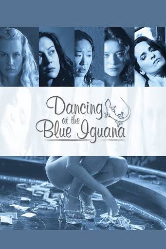 Dancing at the Blue Iguana – Фільмы ў Google Play