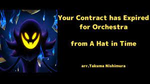 Your Contract Has Expired For Orchestra From A Hat In Time Youtube