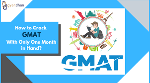 Check spelling or type a new query. How To Crack Gmat With Only 1 Month In Hand Gyandhan