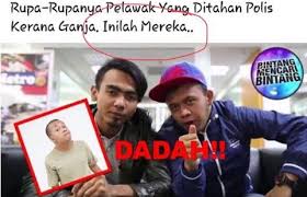 Seorang pelawak terkenal ditahan pihak polis bersama dua rakannya selepas terbabit dalam kes pergaduhan di sebuah hotel berdekatan taman maluri. Pelawak Shah Tapaw Berang Dituduh Kes Dadah Iluminasi