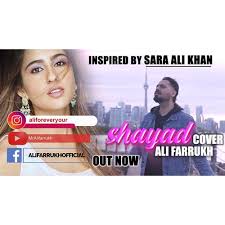 Shayad Love Aaj Kal Kartik Sara Pritam Arijit Singh Cover Ali Farrukh By Alifarrukhofficial Shayad lyrics in hindi / शायद कभी ना कह पूरे लिरिक्स देखने के लिए नीचे दिए लिंक पर क्लिक करें, follow below link to full arijit singh — shayad. shayad love aaj kal kartik sara