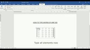 How To Type Large Matrix In Word 2016 Youtube