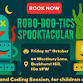Robo-boo-tics Spooktacular! event image
