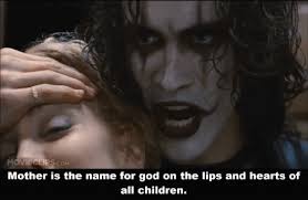 Mother Is God In The Eyes Of A Child The Crow Google Search Mother Children God