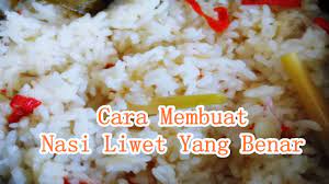 Cara Membuat Nasi Liwet Yang Benar Youtube