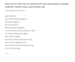 Doctor Chivago On Twitter Naomi Shihab Nye Read This Gwendolyn Brooks Poem Among Others Last Night At Tcg18 And It Feels Very Relevant And Is Beautiful Https T Co Ijktly4ogt