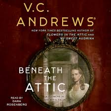 With louise fletcher, victoria tennant, kristy swanson, jeb stuart adams. Beneath The Attic Audiobook By V C Andrews Dara Rosenberg Official Publisher Page Simon Schuster