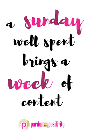 A Sunday Well Spent Brings A Week Of Content A Sunday Well Spent Brings A Week Of Content Quote Sunday Pardonmypositivity Positive Quotes Inspirational Quotes Positivity