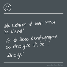 Man merkt richtig bei ihnen, dass sie sich für ihre schüler interessieren und das nicht nur schulisch. Schuler Lehrerspruche Backwinkel Blog